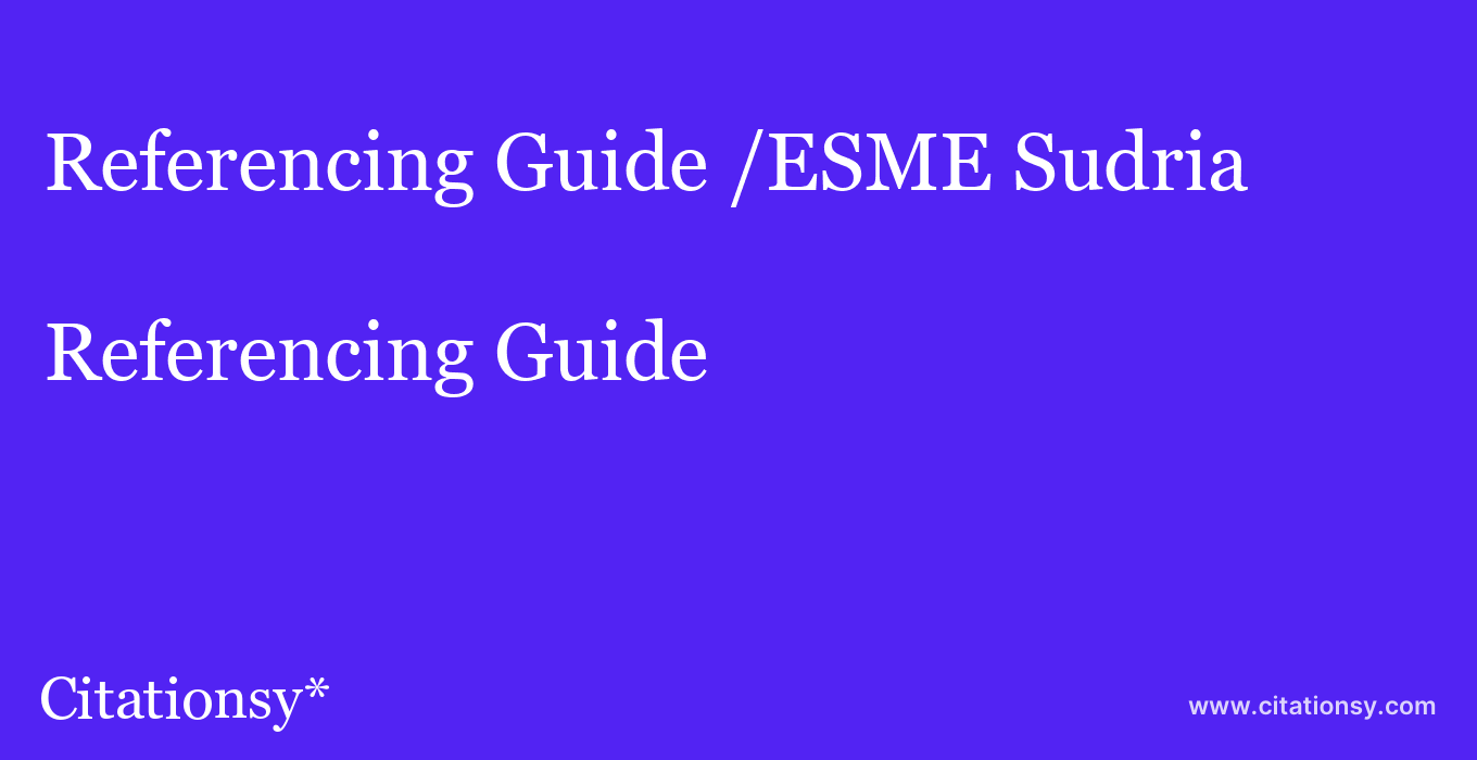 Referencing Guide: /ESME Sudria